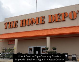 How A Custom Sign Company Creates Impactful Business Signs In Nassau County